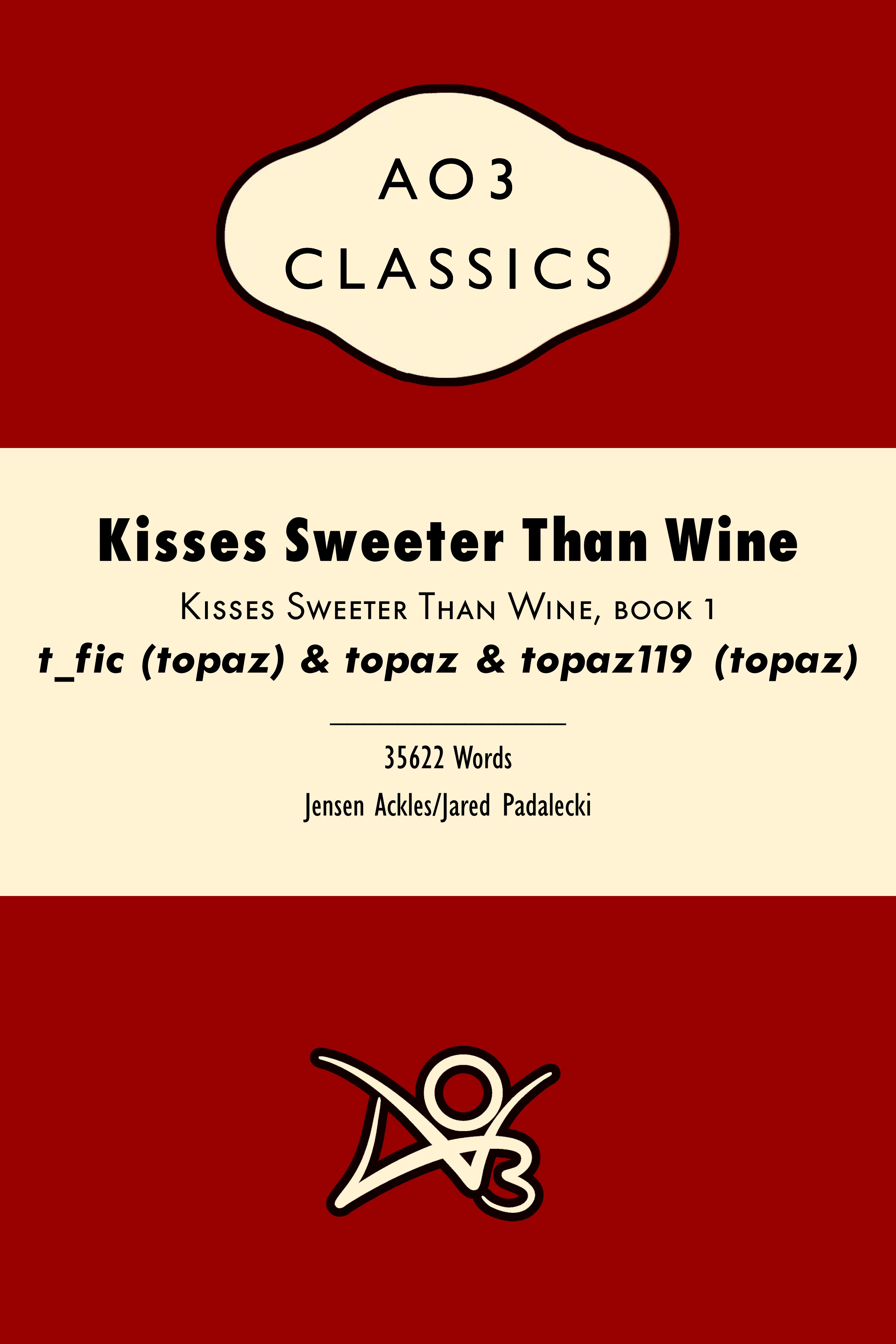 Kisses Sweeter Than Wine