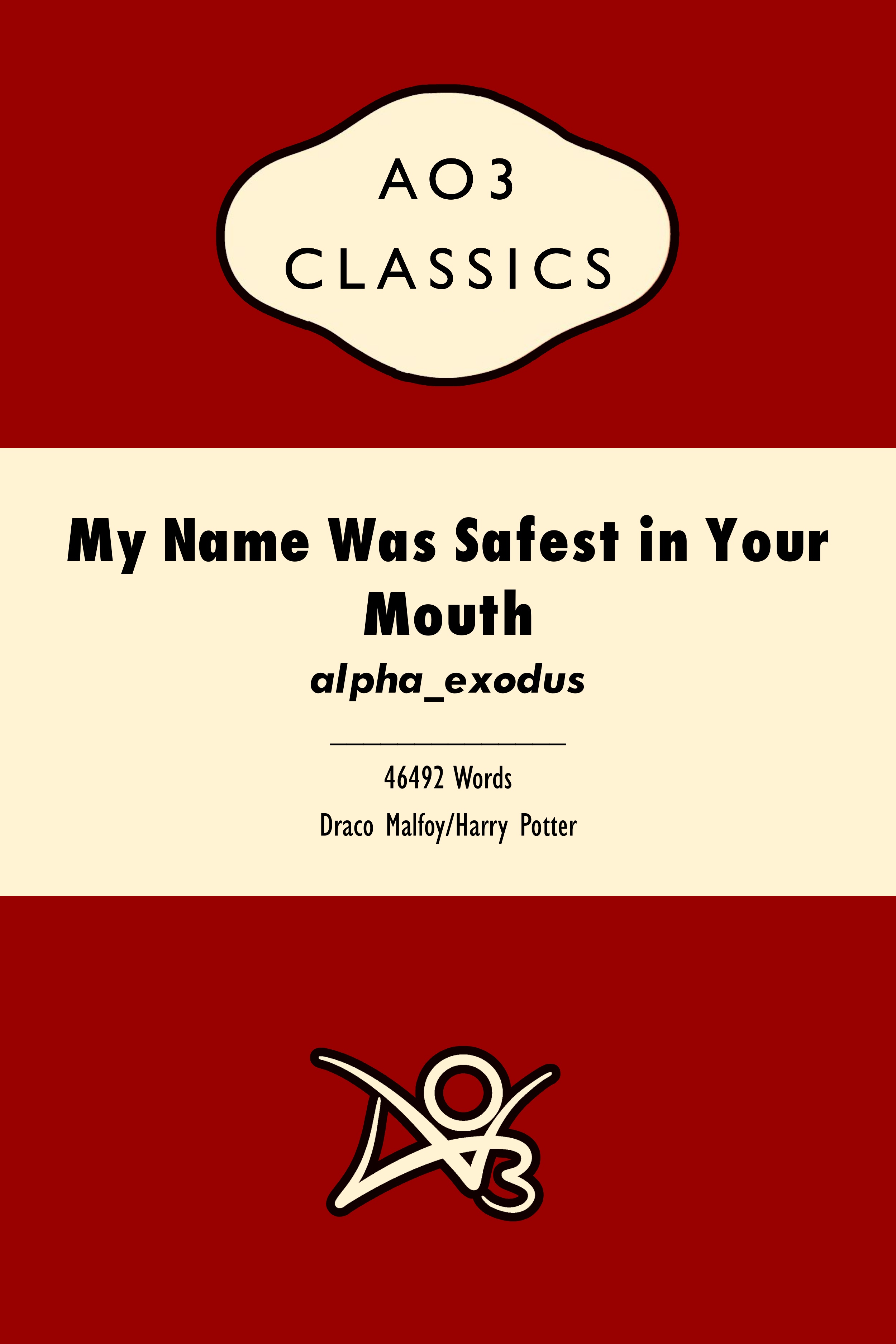 My Name Was Safest in Your Mouth