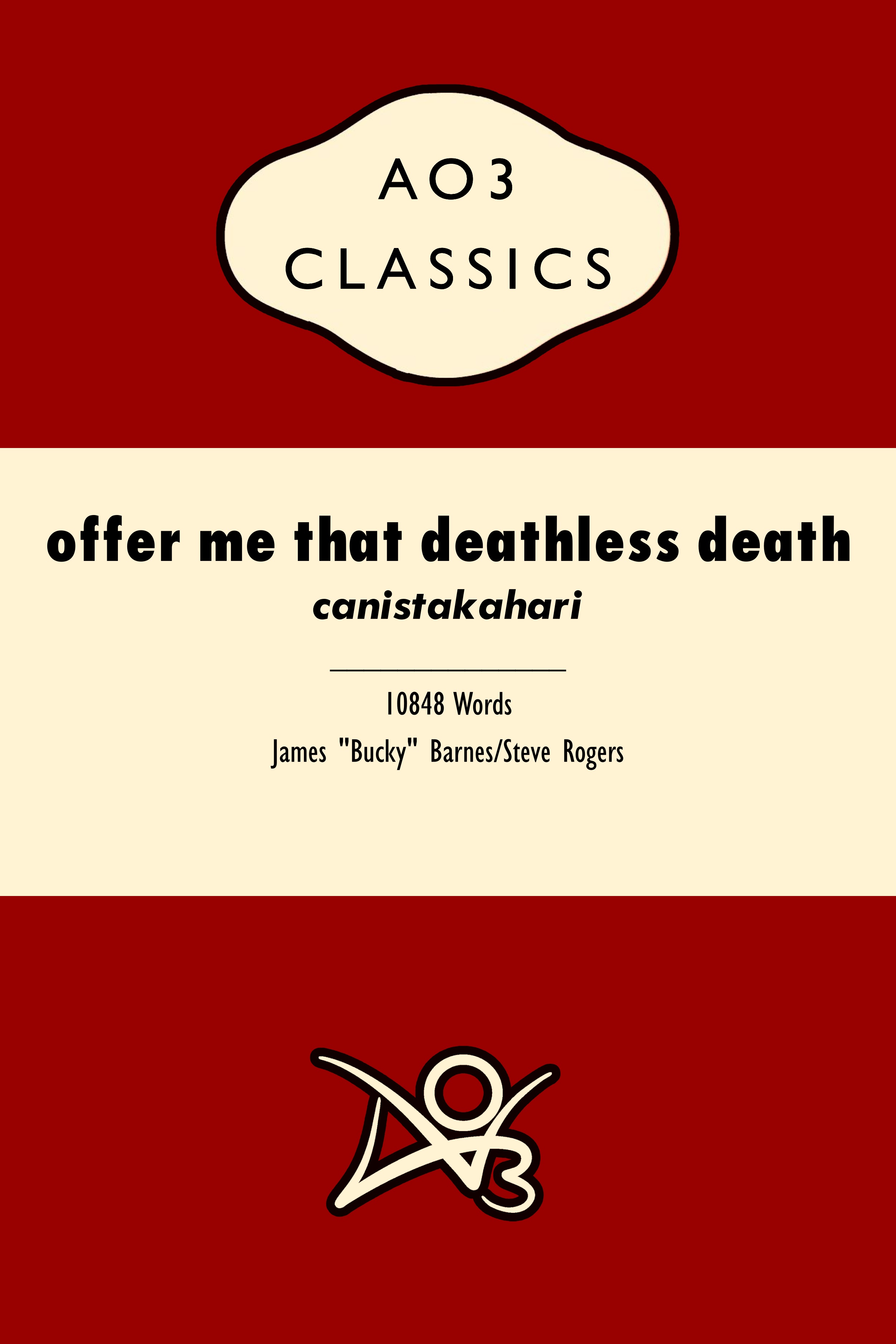 offer me that deathless death