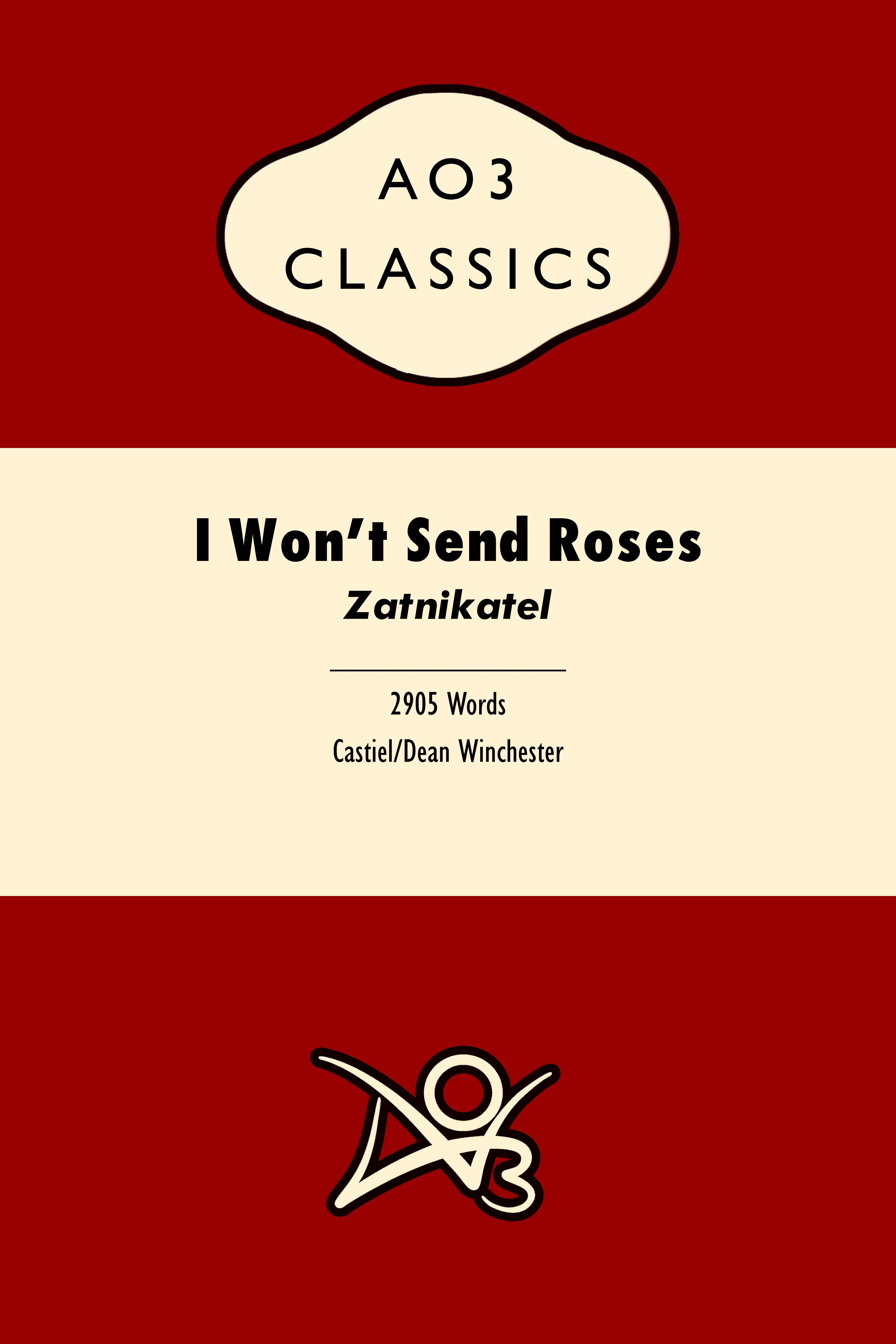 I Won’t Send Roses