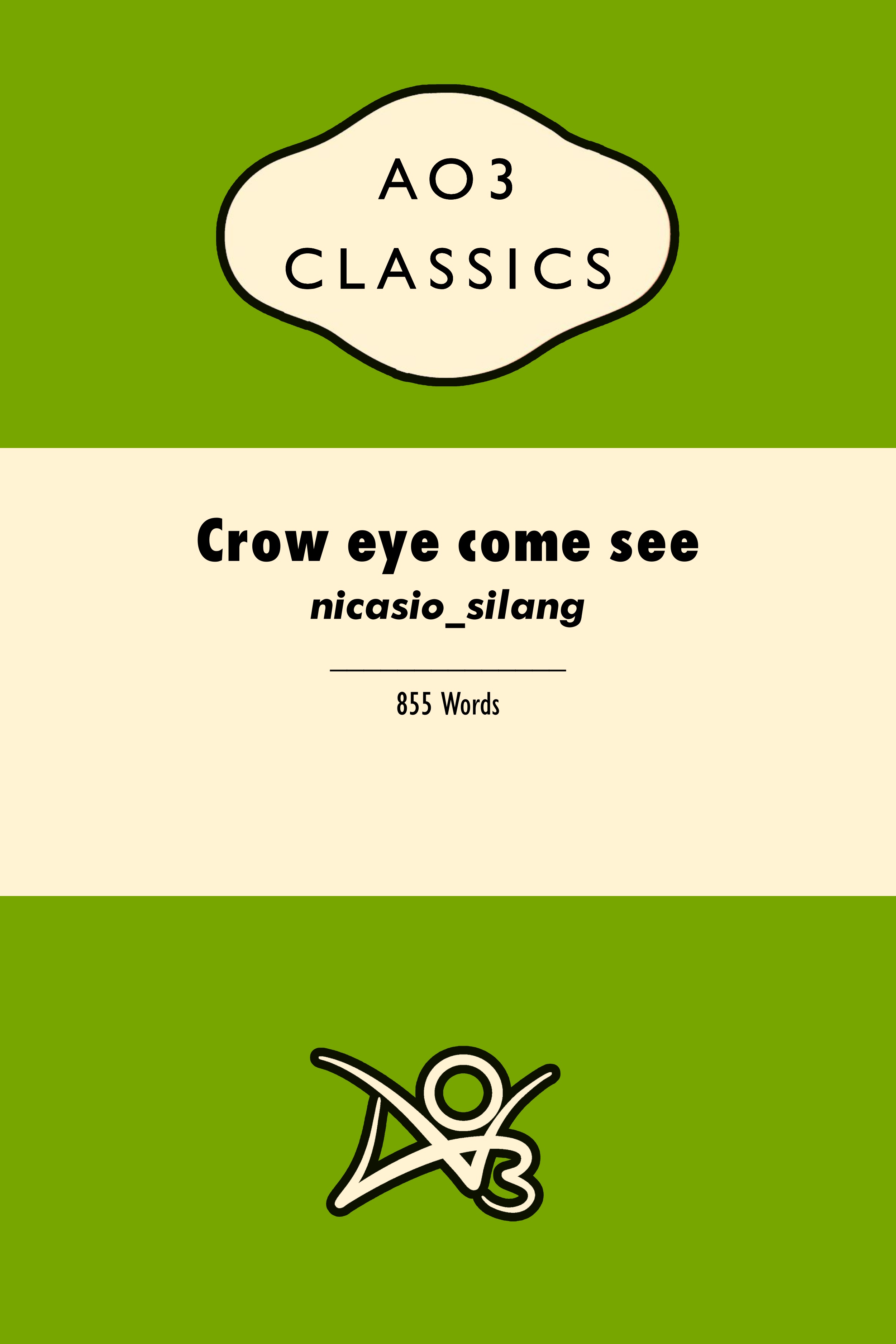 Crow eye come see
