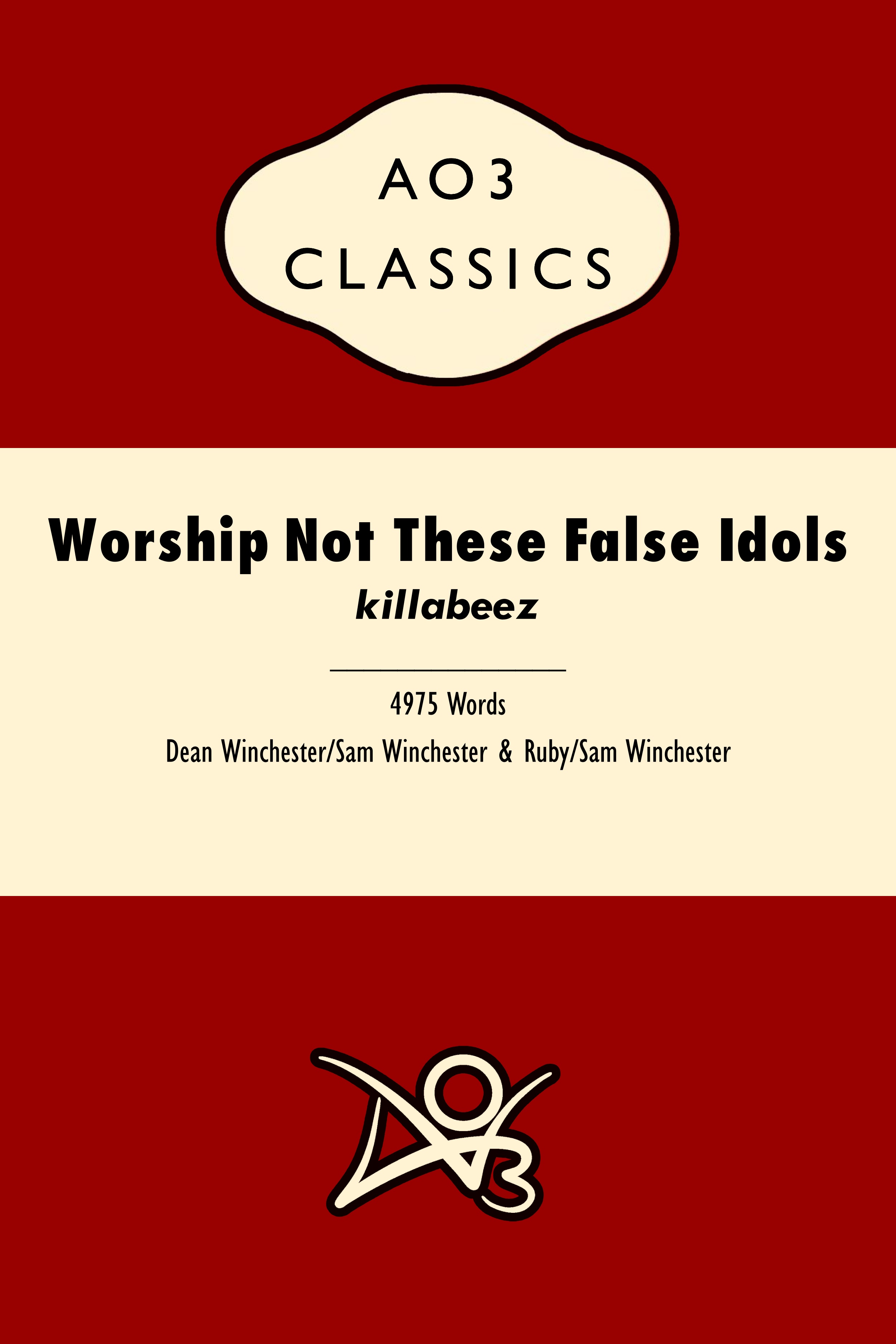 Worship Not These False Idols