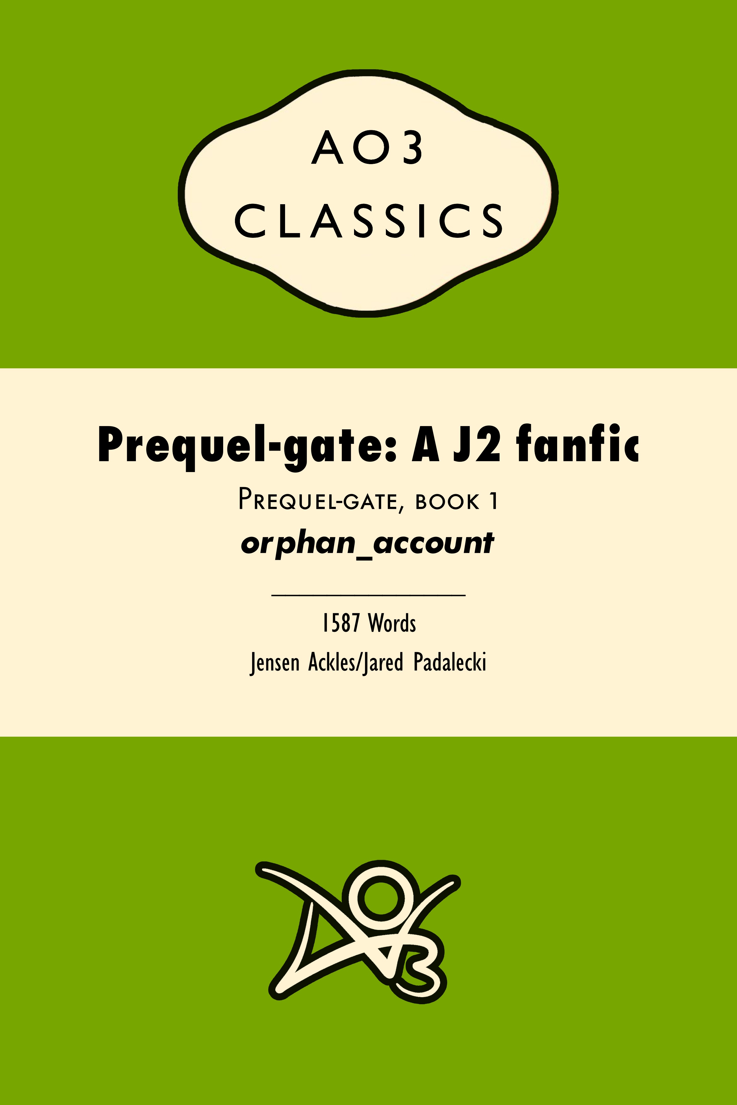 Prequel-gate: A J2 fanfic