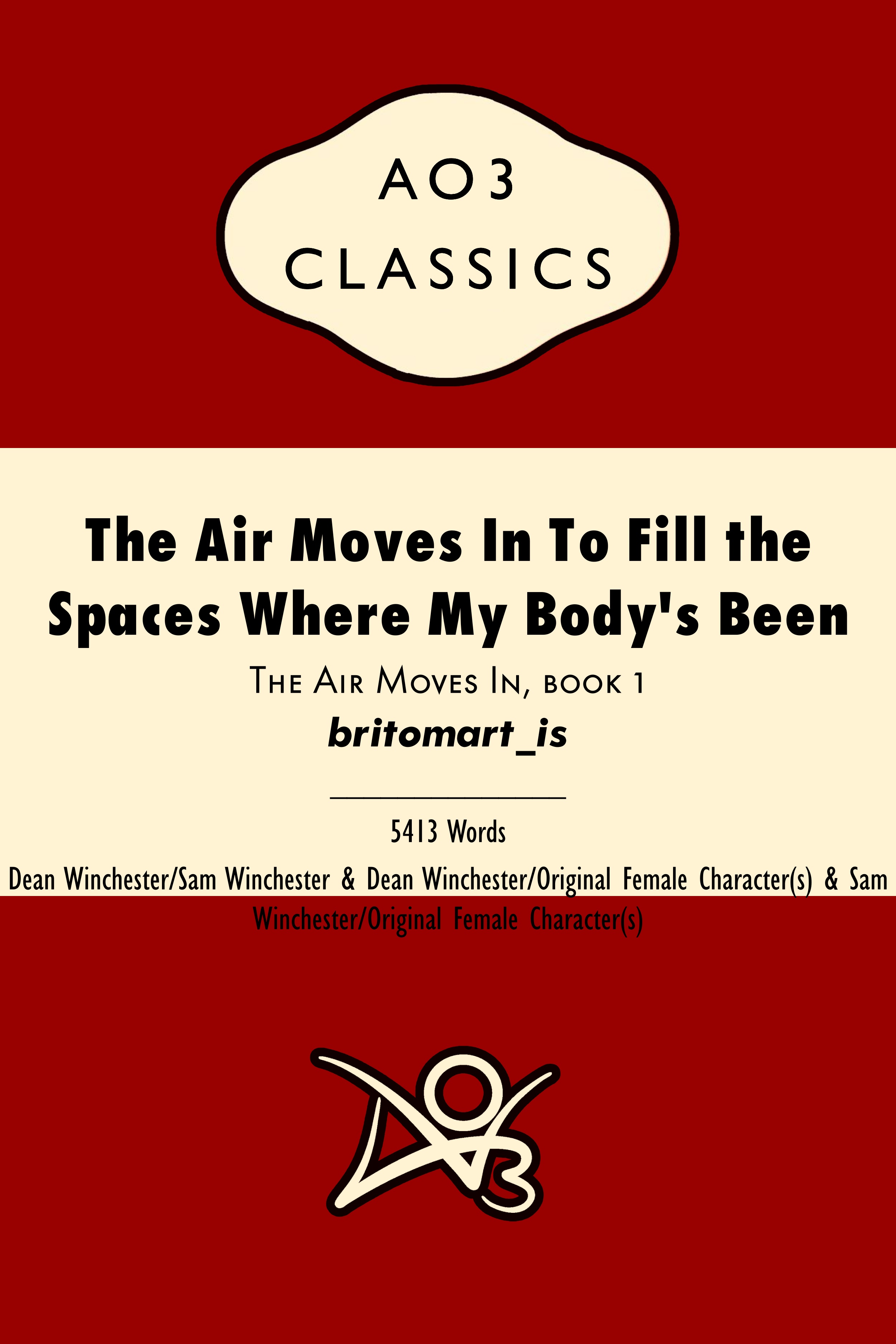 The Air Moves In To Fill the Spaces Where My Body's Been