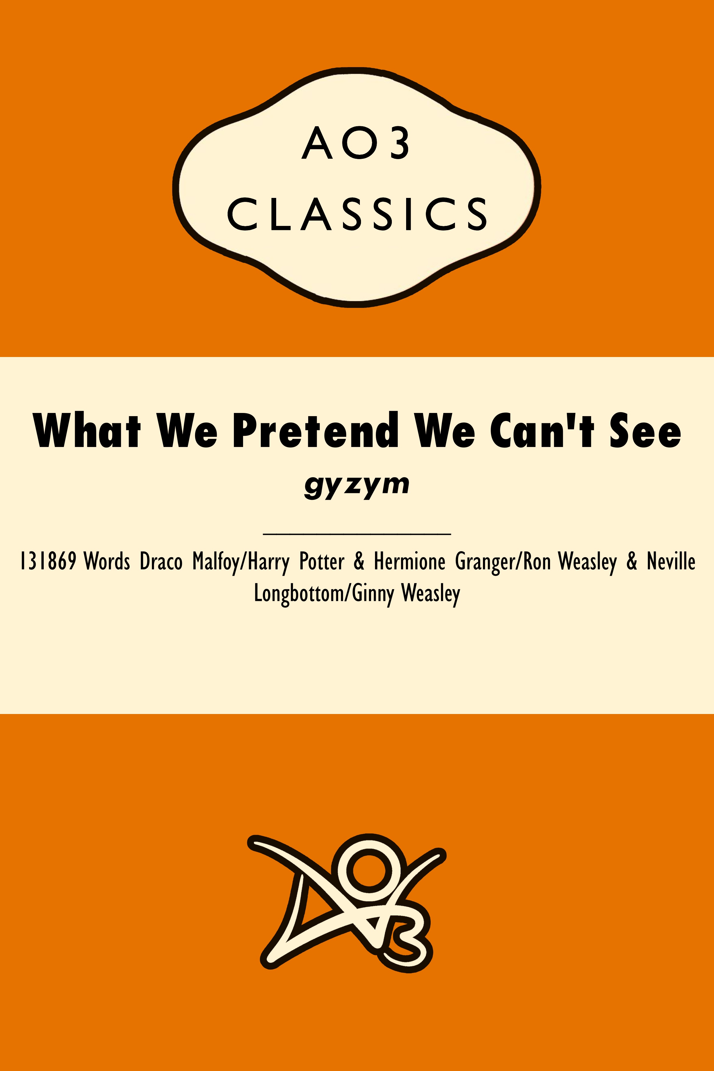 What We Pretend We Can't See